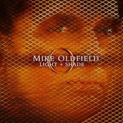 Mike Oldfield : Light & Shade